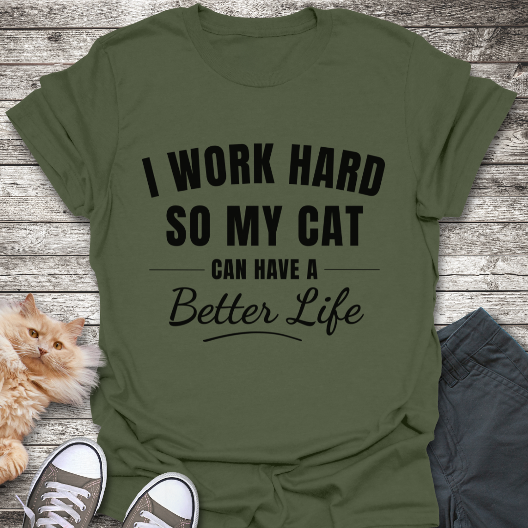 I Work Hard T-Shirt