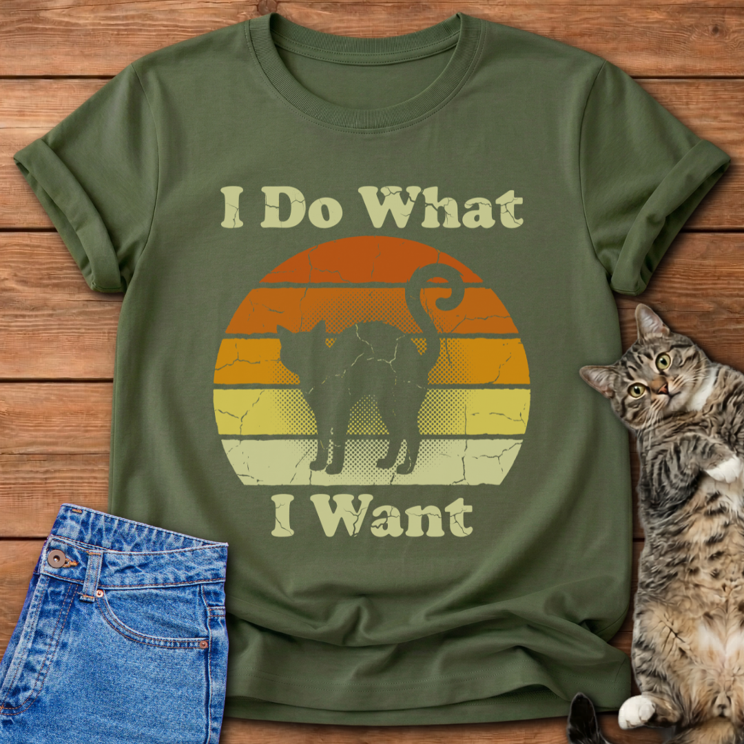I Do What I Want T-Shirt