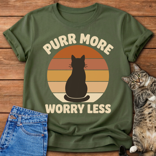 Purr More Worry Less T-Shirt
