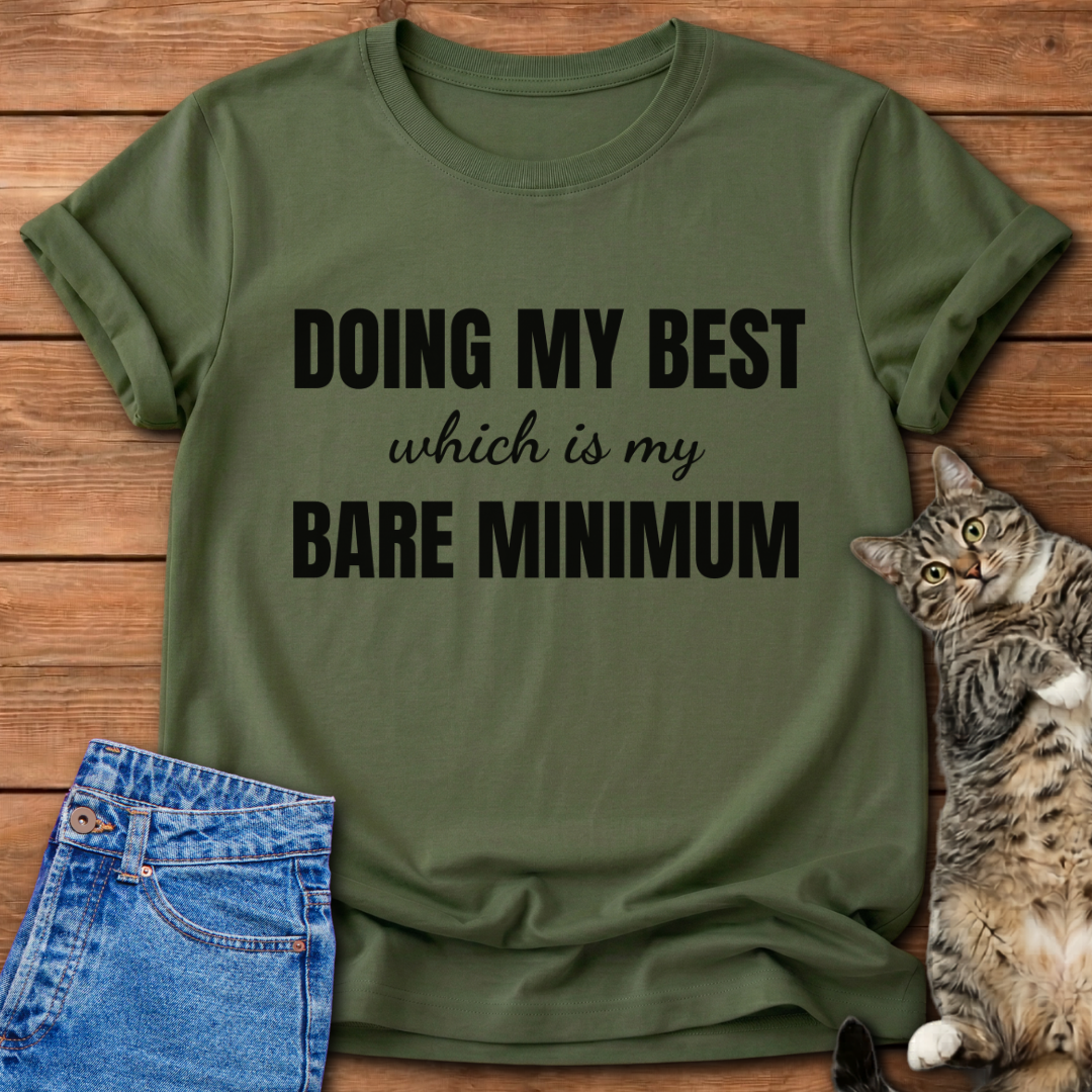 Doing My Best T-Shirt