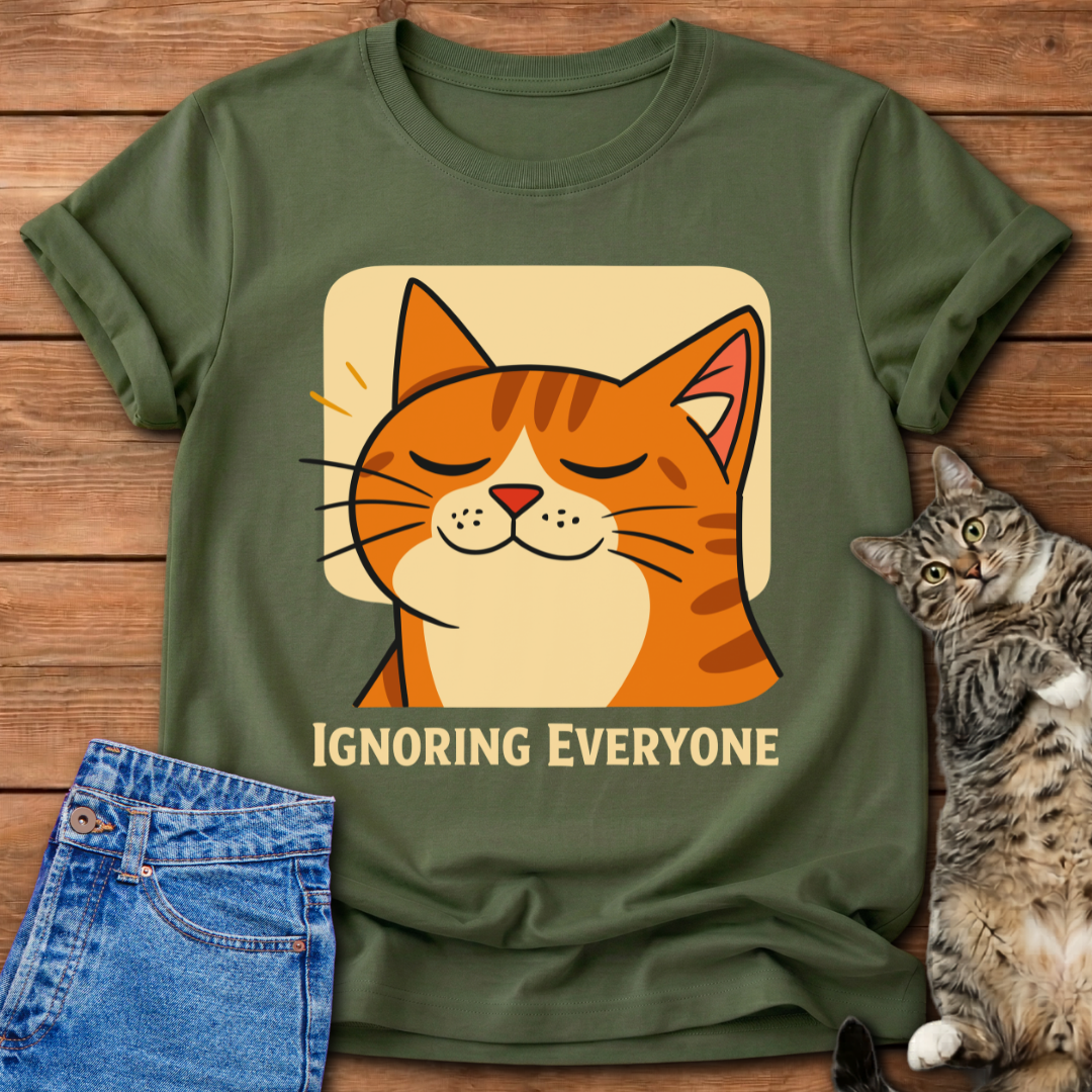 Ignoring Everyone Cat T-Shirt