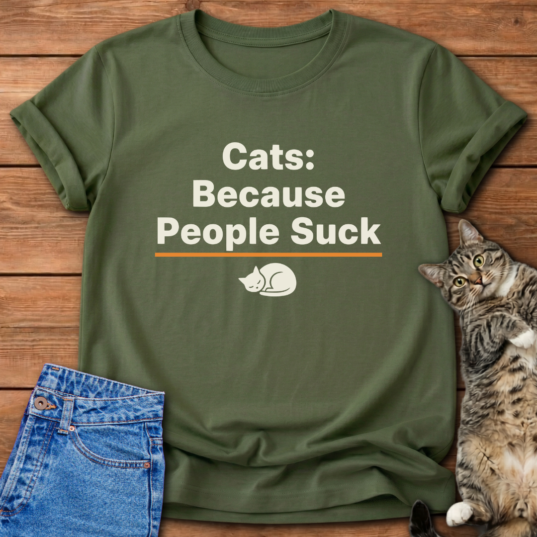Cats, Because People… T-Shirt