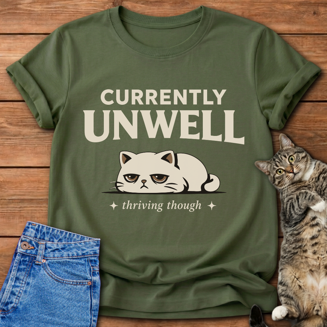 Currently Unwell Cat T-Shirt