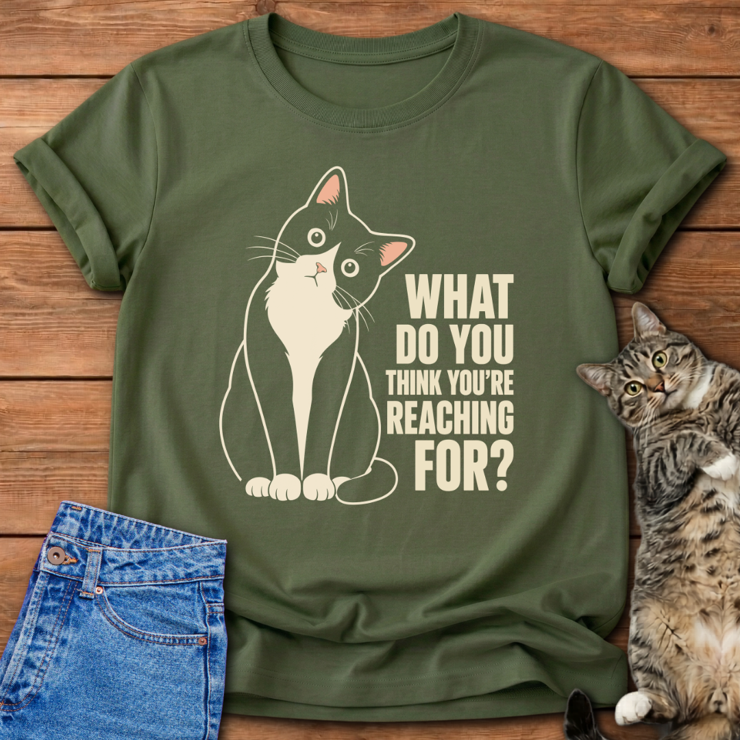 What Do You Think T-Shirt