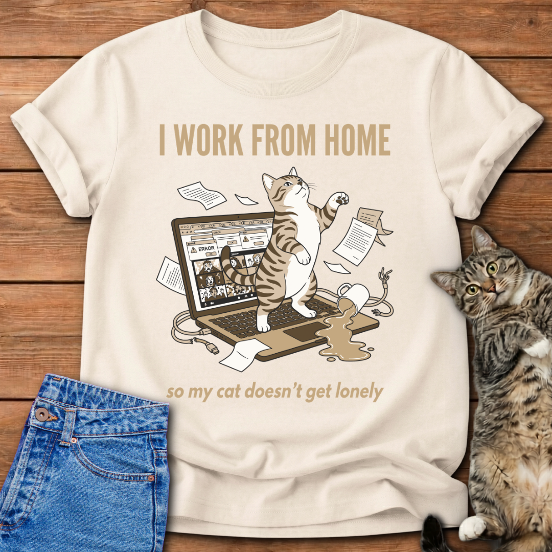 I Work From Home T-Shirt