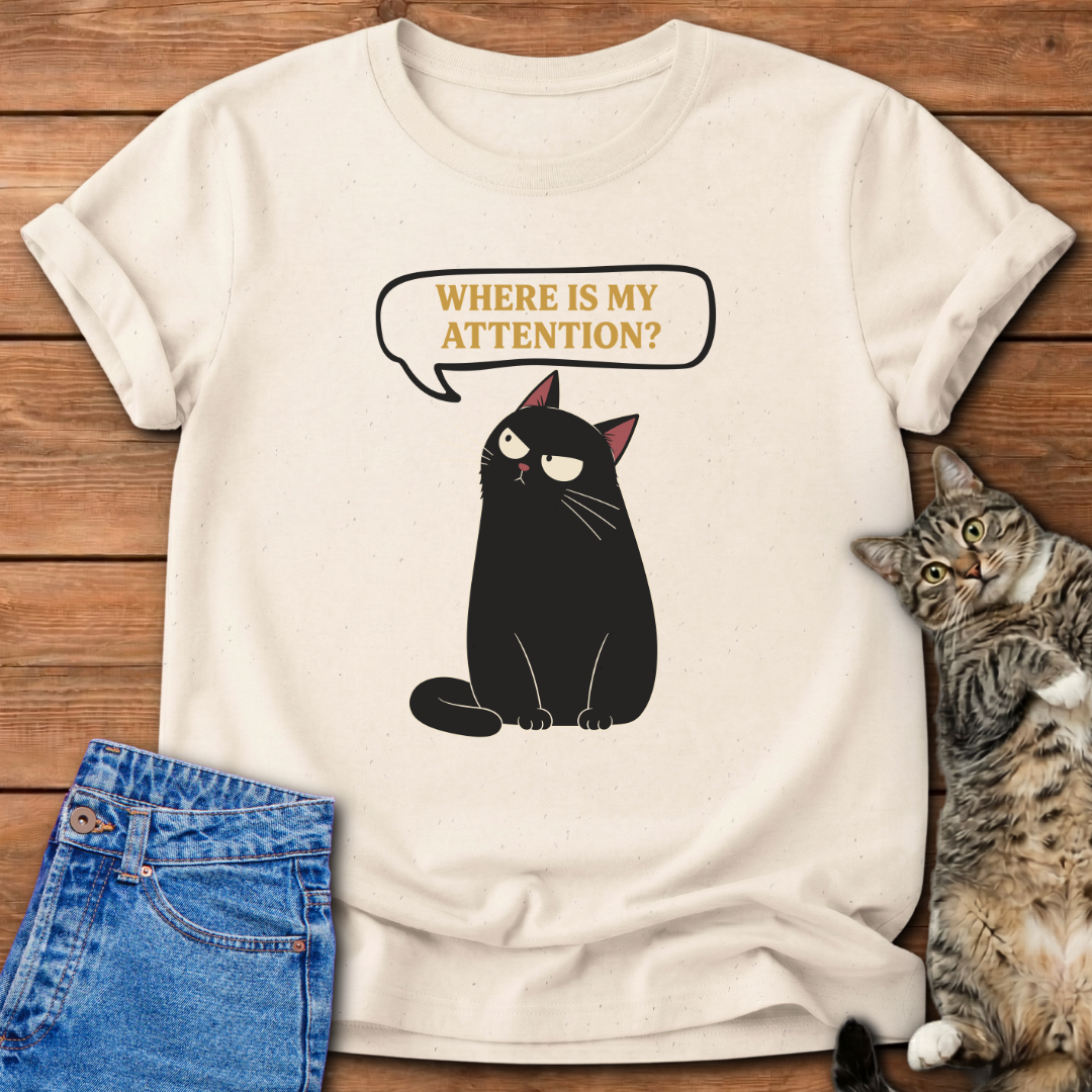 Where Is My Attention T-Shirt