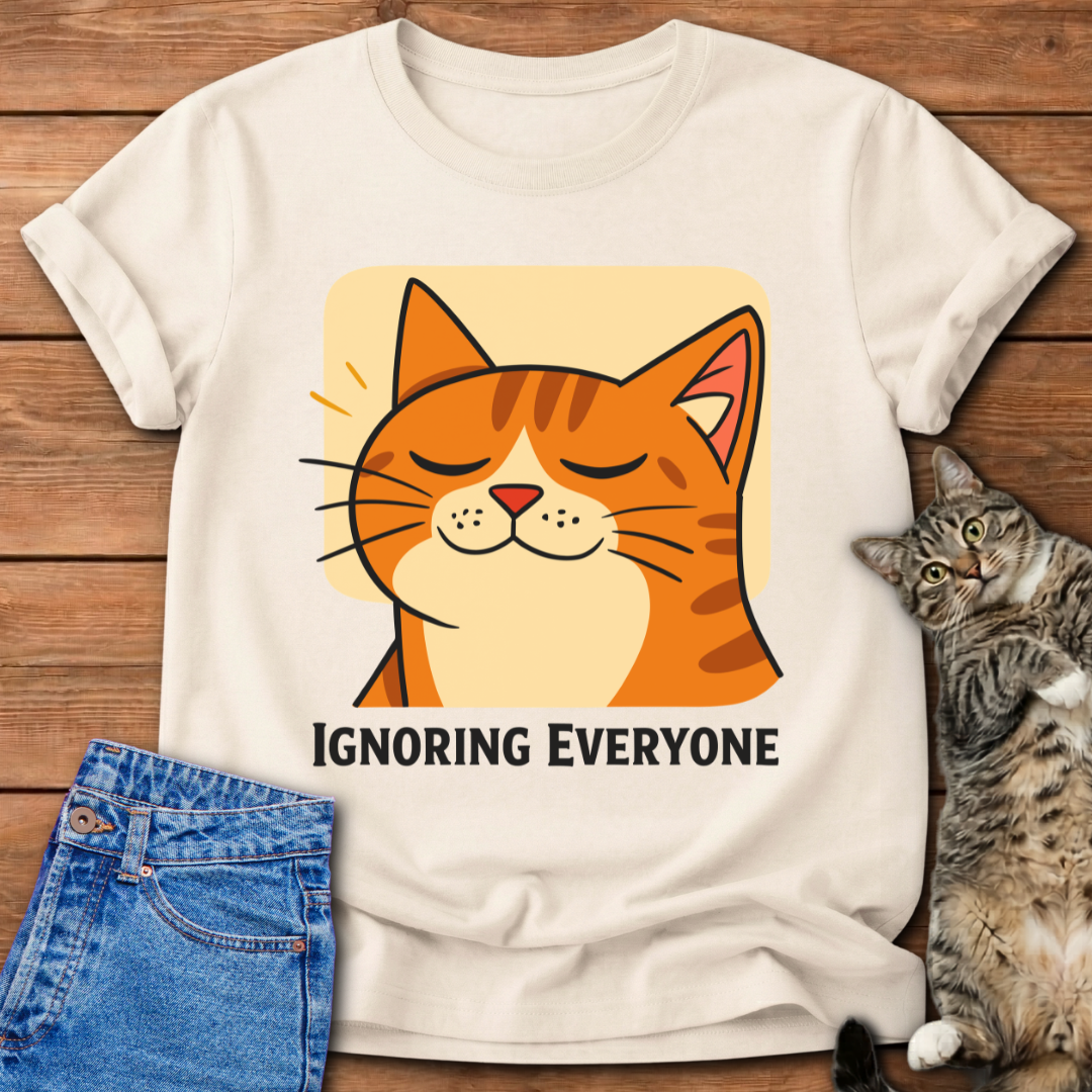 Ignoring Everyone Cat T-Shirt