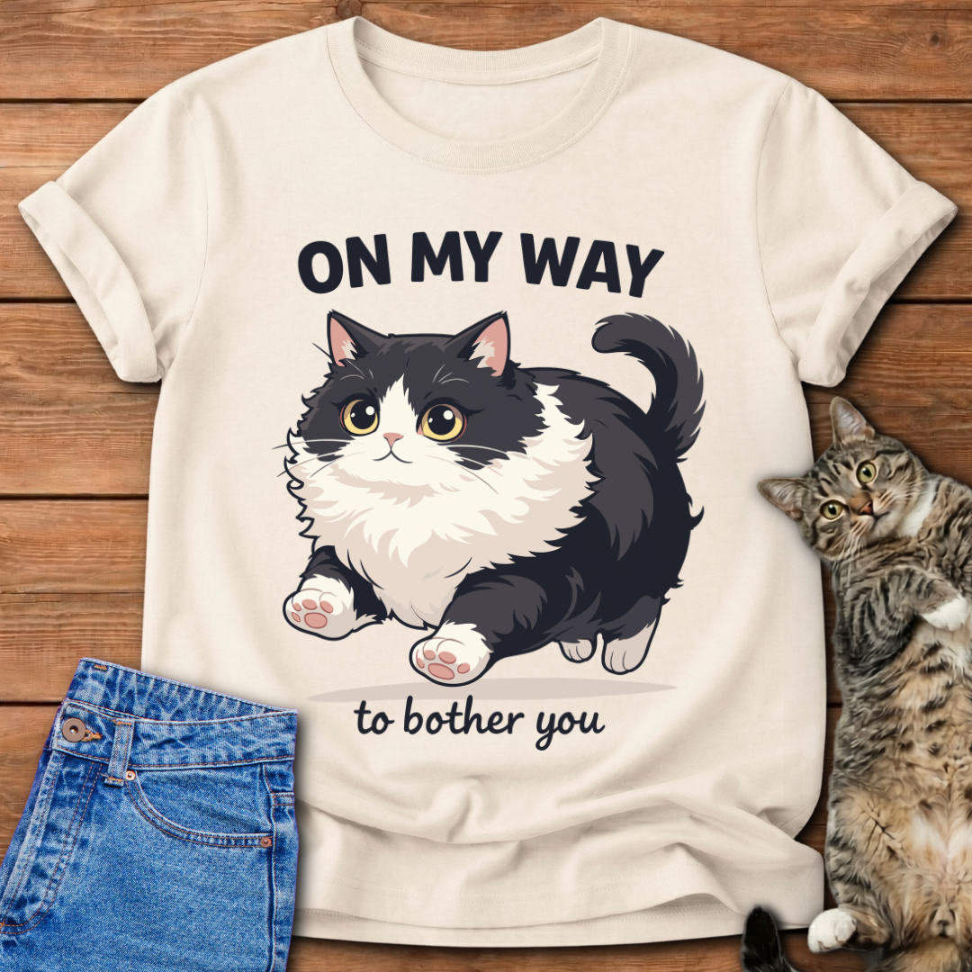 On My Way to Bother You Cat T-Shirt