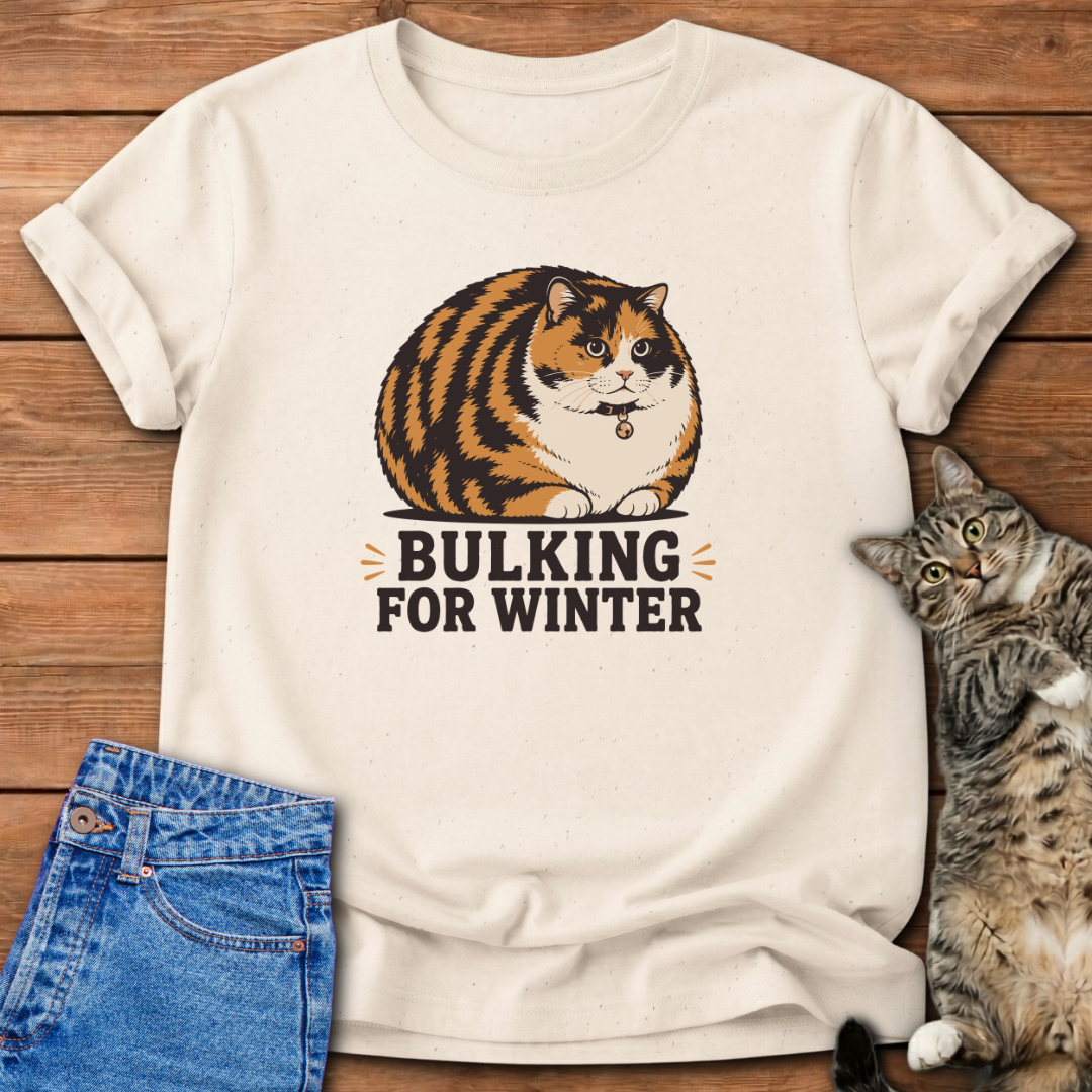 Bulking for Winter T-Shirt