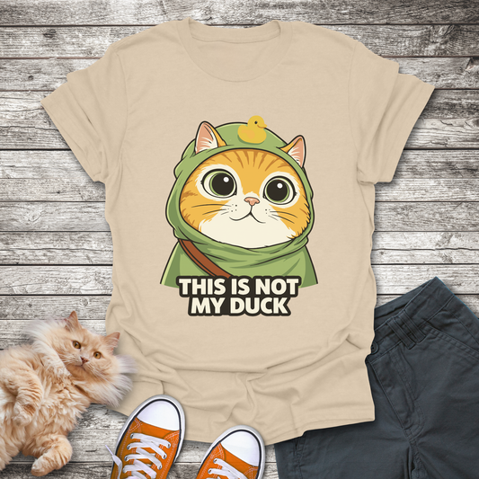 This Is Not My Duck T-Shirt