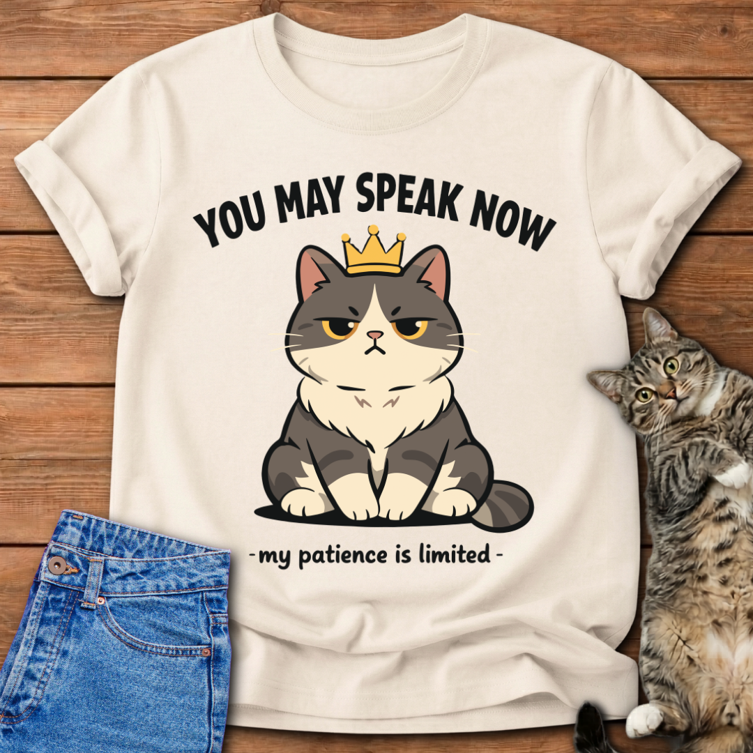 You May Speak Now – Cat T-Shirt