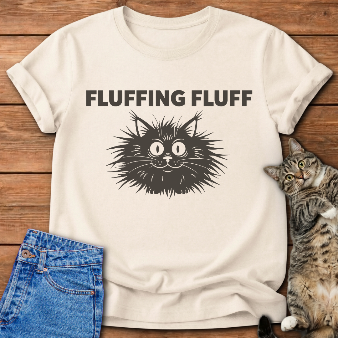 Fluffing Fluff T-Shirt