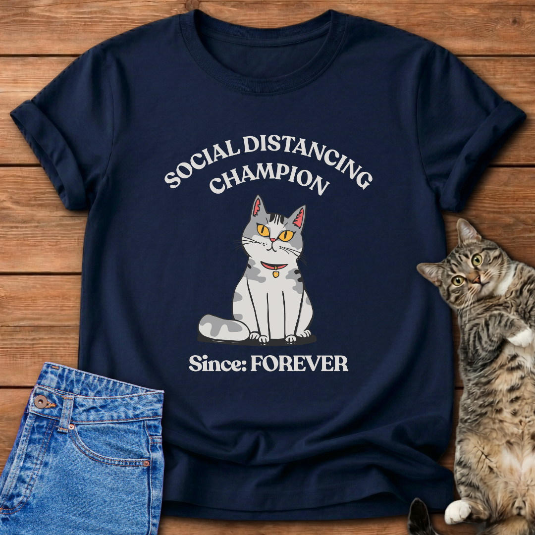 Social Distancing Champion T-Shirt