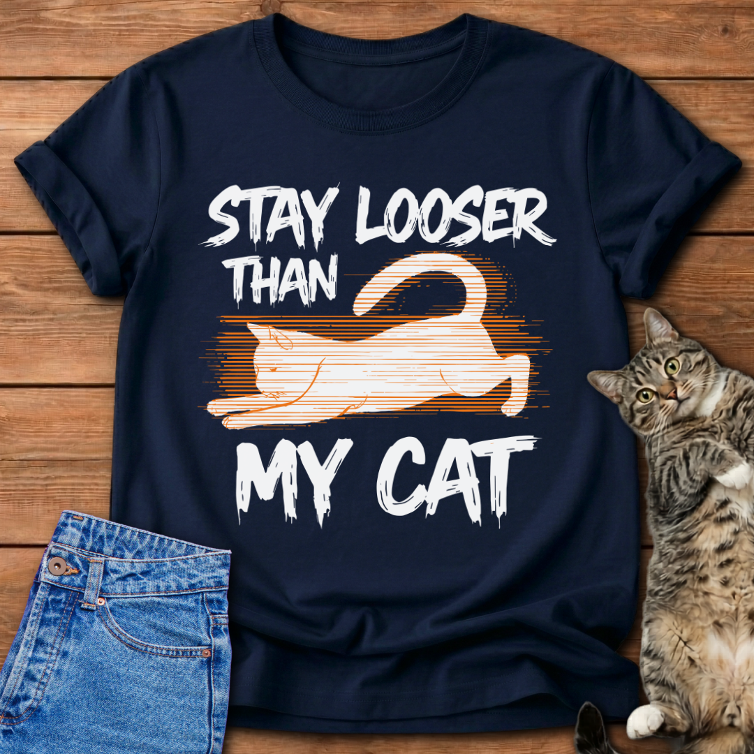 Stay Looser T-Shirt