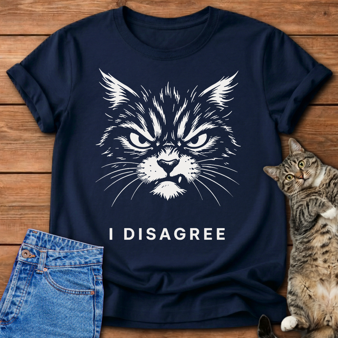 I Disagree T-Shirt