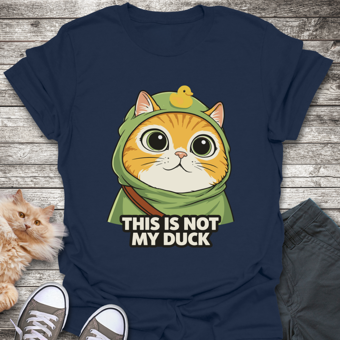 This Is Not My Duck T-Shirt