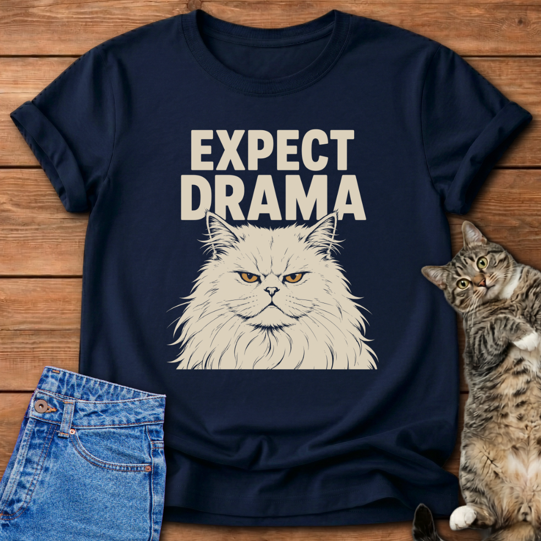 Expect Drama T-Shirt