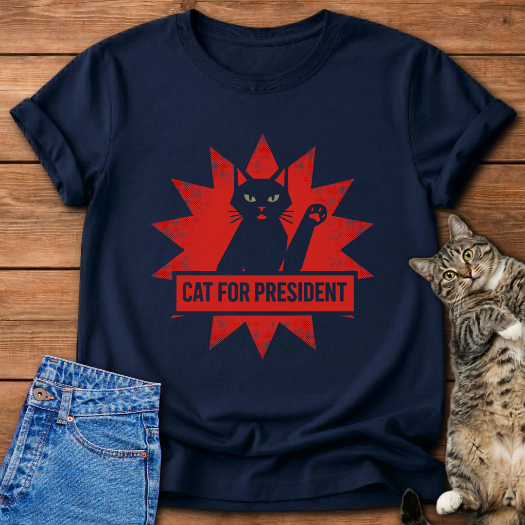 Cat For President T-Shirt