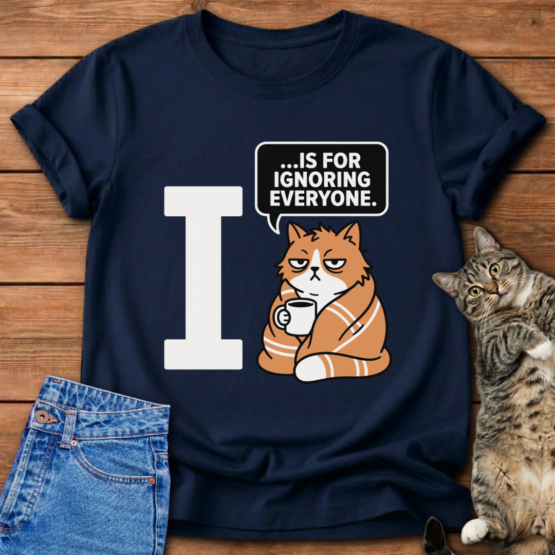 Cat Ignoring Everyone T-Shirt