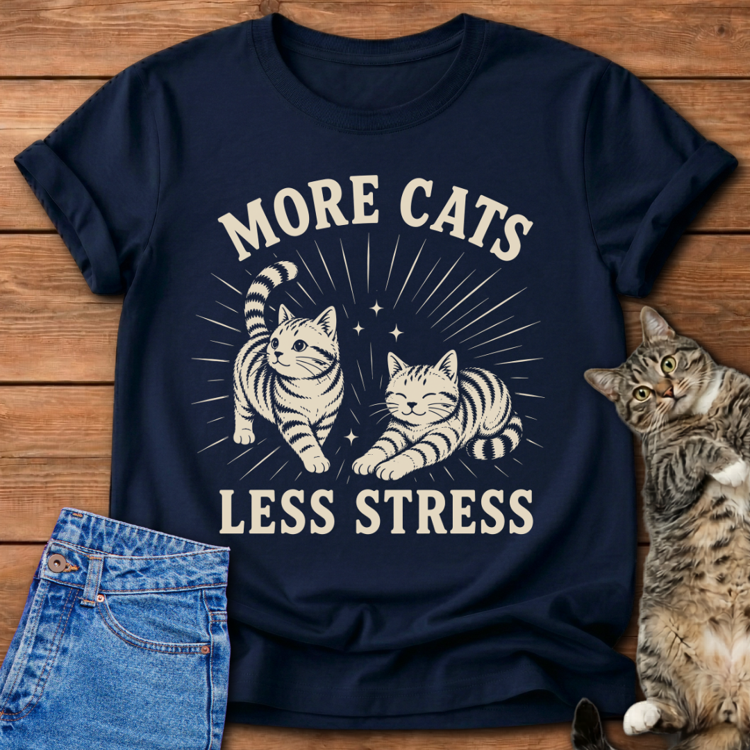More Cats Less Stress T-Shirt