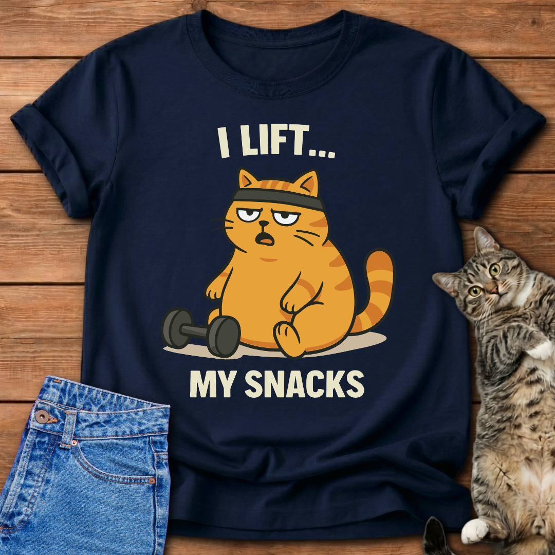 I Lift My Snacks T-Shirt