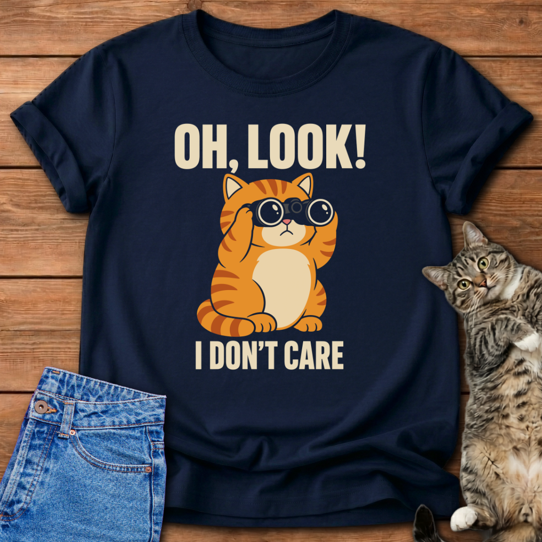 I Don't Care T-Shirt