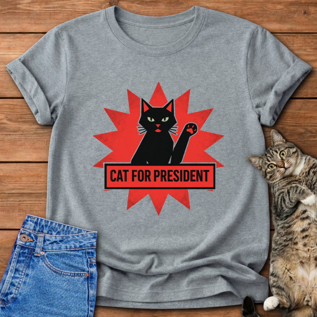 Cat For President T-Shirt