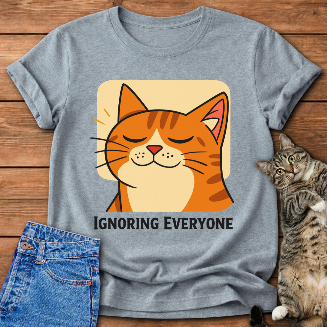 Ignoring Everyone Cat T-Shirt