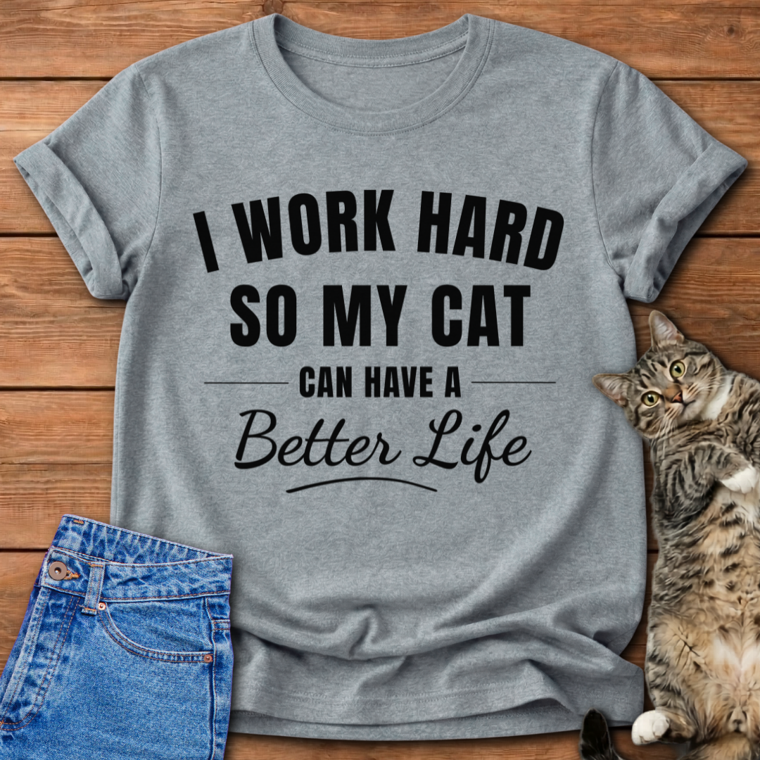 I Work Hard T-Shirt