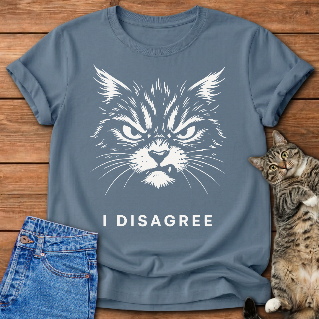 I Disagree T-Shirt