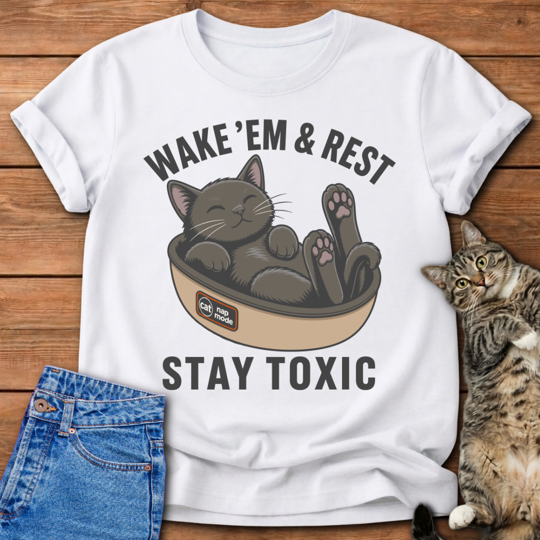 Stay Toxic T-Shirt